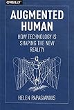 Algopix Similar Product 17 - Augmented Human How Technology Is