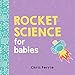 Algopix Similar Product 6 - Rocket Science for Babies A Fun Space