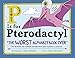 Algopix Similar Product 7 - P Is for Pterodactyl The Worst