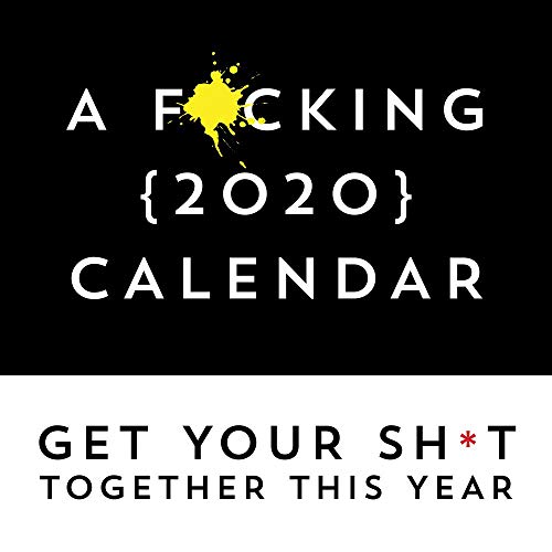 Algopix Similar Product 8 - A Fcking 2020 Calendar Get Your Sht