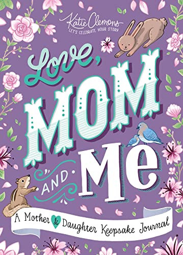 Algopix Similar Product 6 - Love Mom and Me Simple Ways to Stay