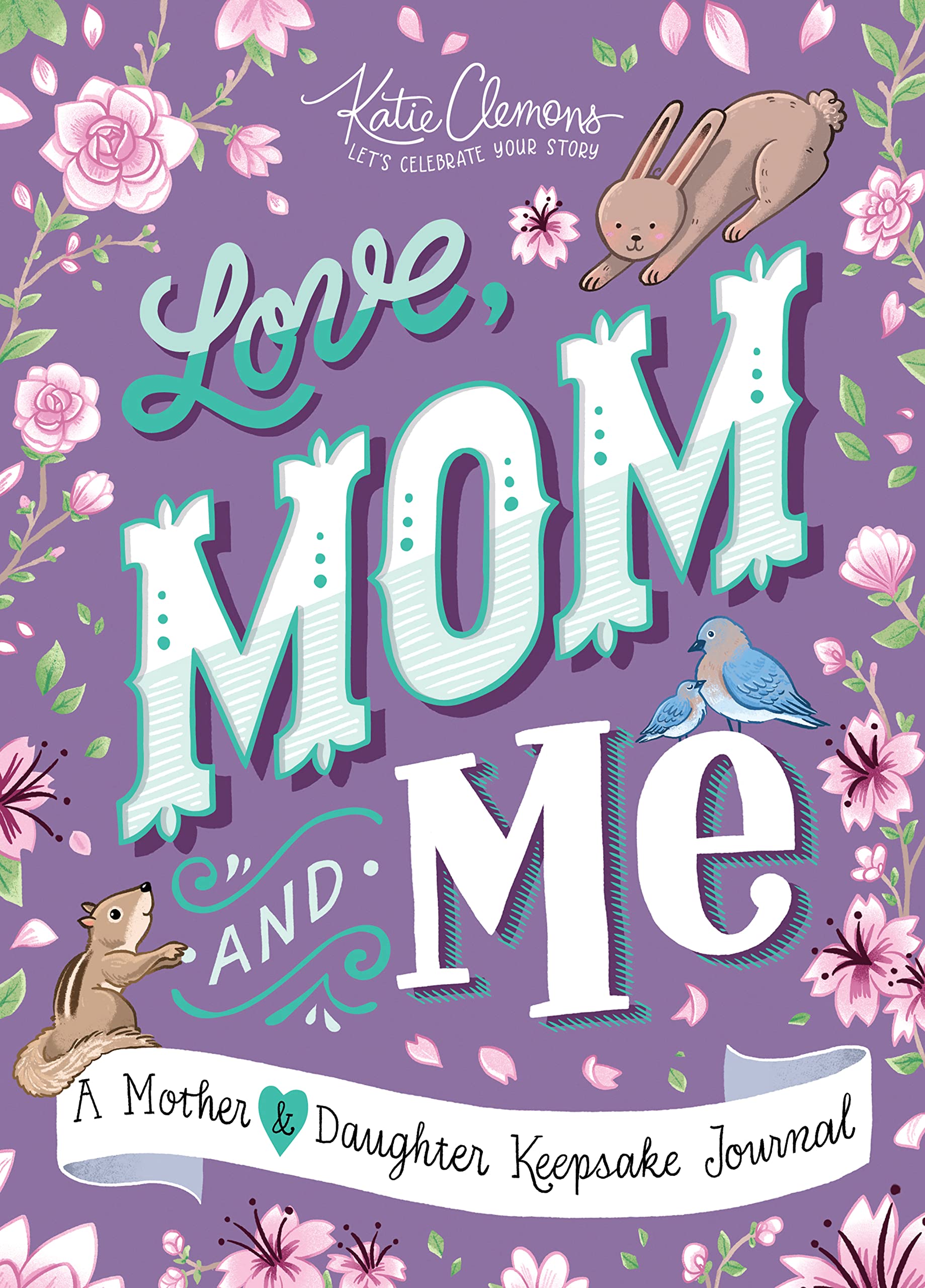 Algopix Similar Product 17 - Love Mom and Me Simple Ways to Stay