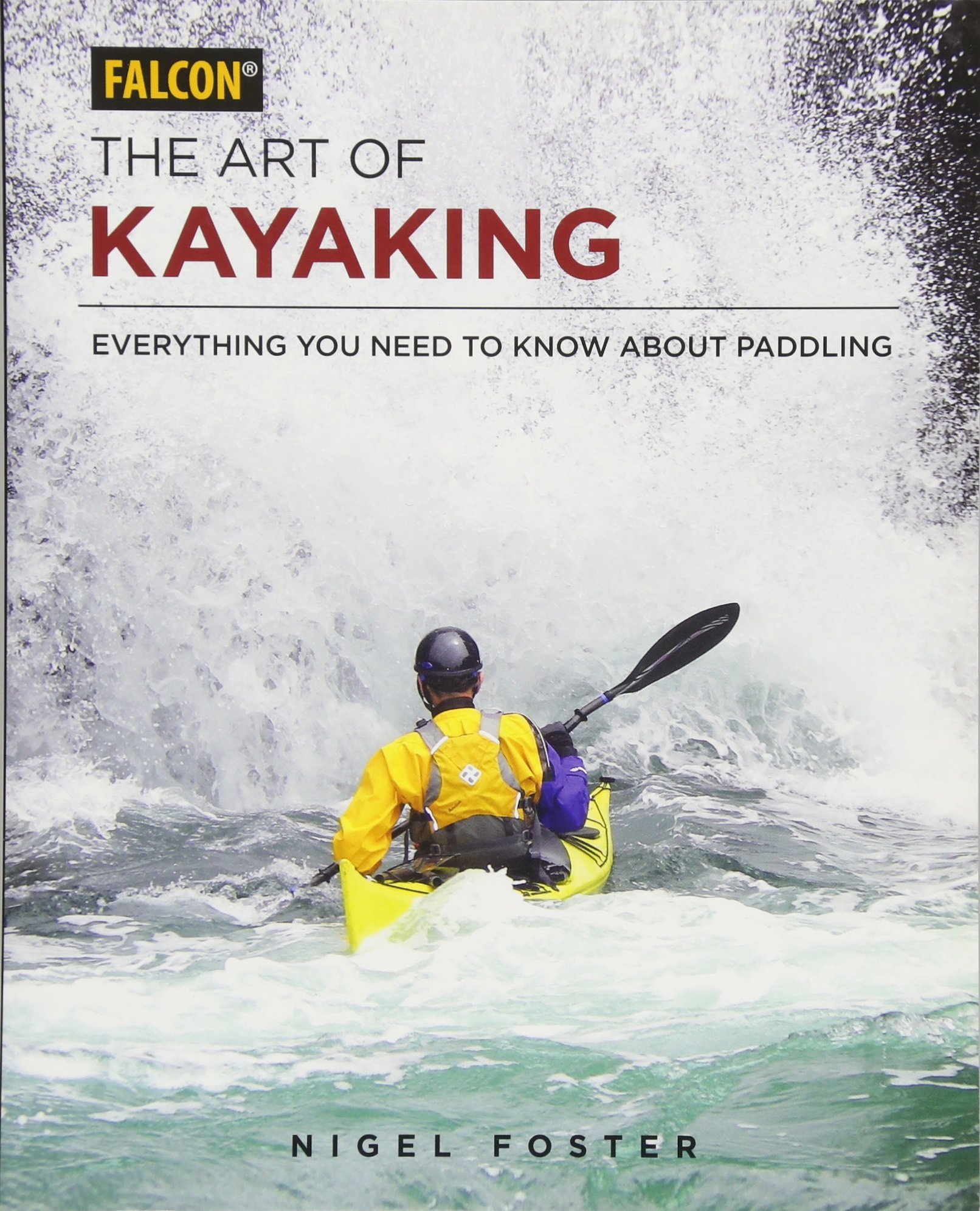 Algopix Similar Product 15 - The Art of Kayaking Everything You