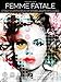 Algopix Similar Product 15 - Femme Fatale 27 Songs of Seduction and