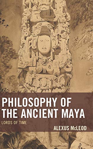 Algopix Similar Product 12 - Philosophy of the Ancient Maya Lords