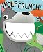 Algopix Similar Product 10 - Wolf Crunch! (Crunchy Board Books)