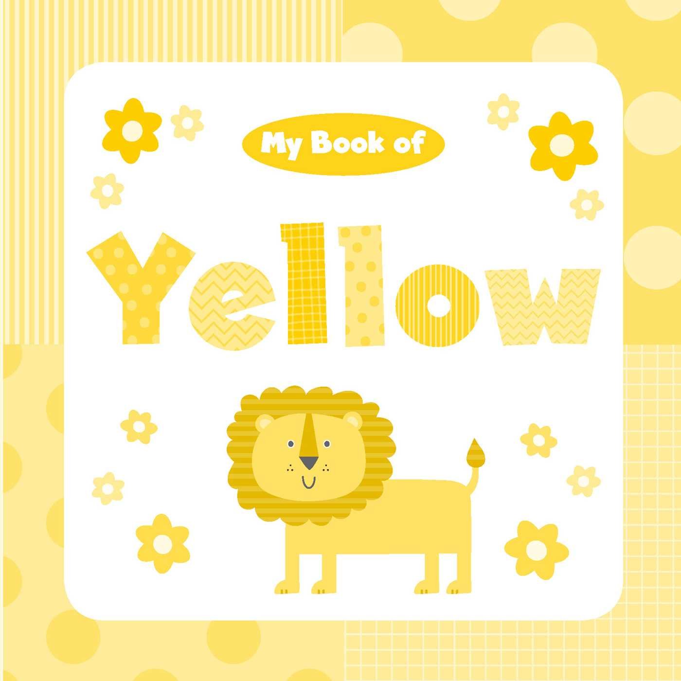 Algopix Similar Product 5 - My Book of Yellow (My Color Books)