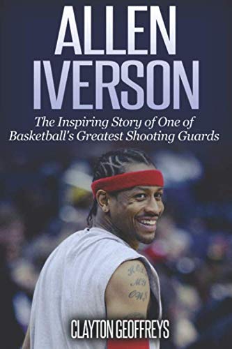 Algopix Similar Product 3 - Allen Iverson The Inspiring Story of