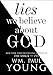 Algopix Similar Product 18 - Lies We Believe About God