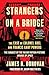 Algopix Similar Product 14 - Strangers on a Bridge The Case of