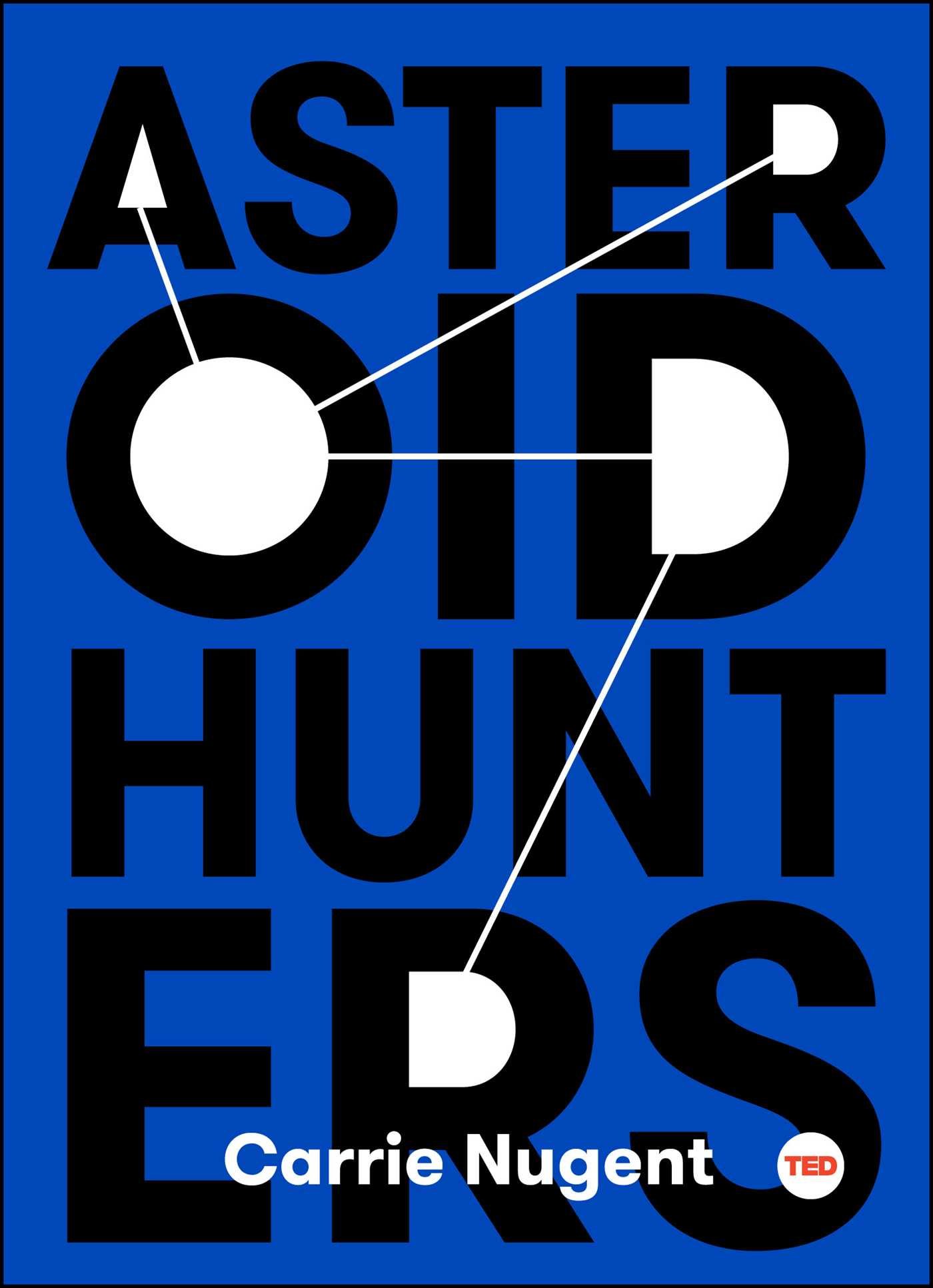 Algopix Similar Product 20 - Asteroid Hunters (TED Books)