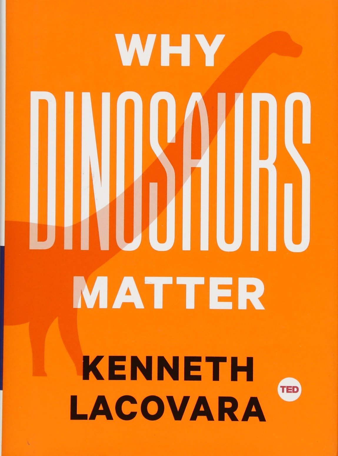 Algopix Similar Product 12 - Why Dinosaurs Matter (TED Books)