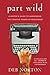 Algopix Similar Product 17 - Part Wild A Writers Guide to