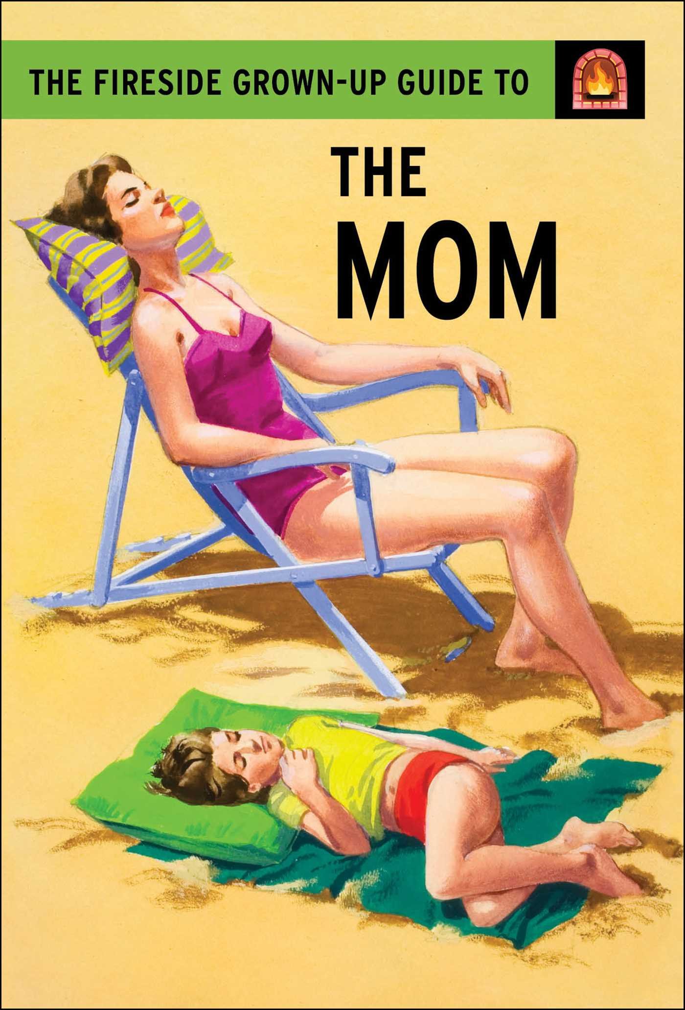 Algopix Similar Product 5 - The Fireside Grown-Up Guide to the Mom