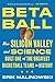 Algopix Similar Product 4 - Betaball How Silicon Valley and