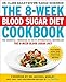 Algopix Similar Product 2 - The 8-Week Blood Sugar Diet Cookbook