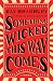 Algopix Similar Product 20 - Something Wicked This Way Comes: A Novel