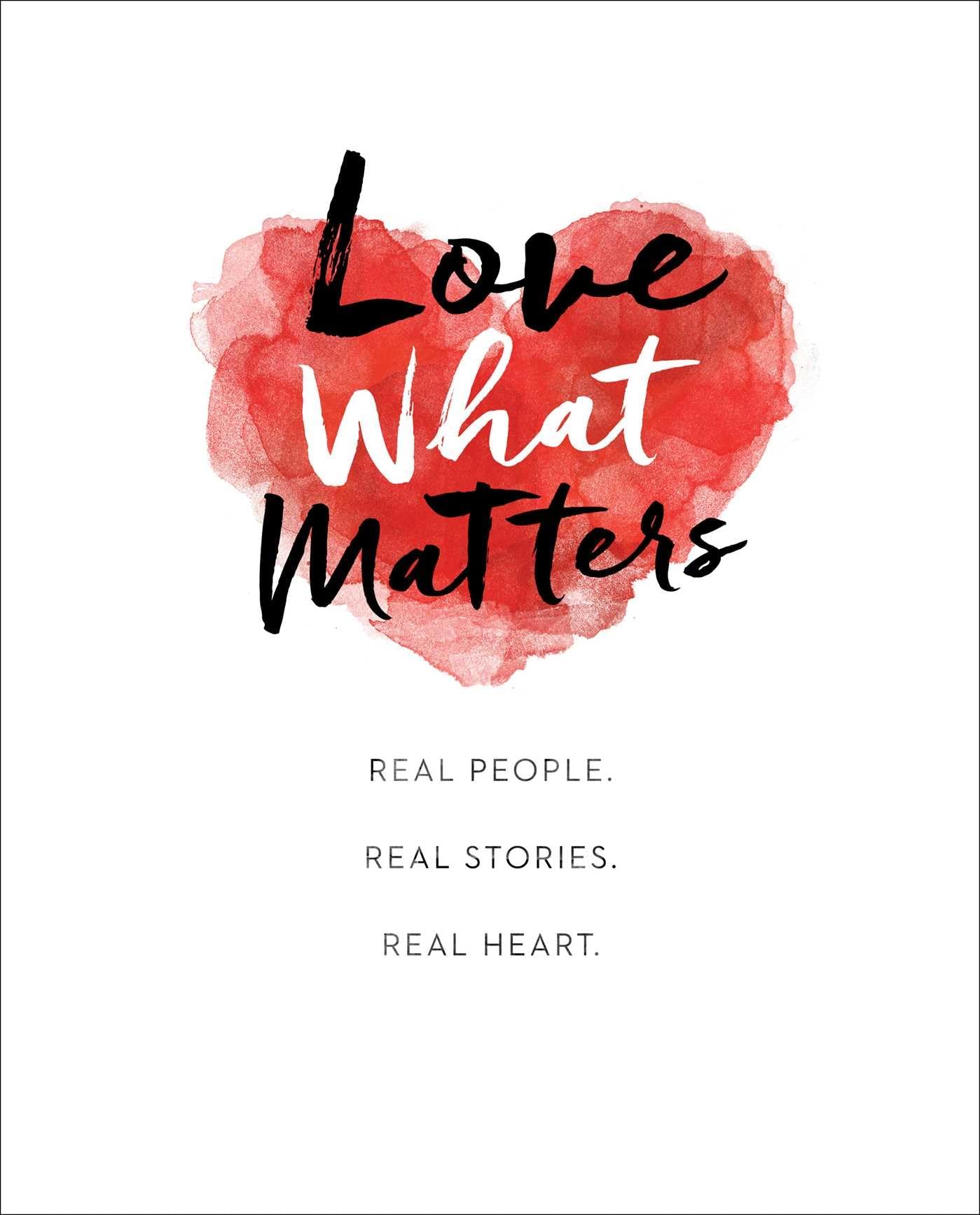 Algopix Similar Product 13 - Love What Matters Real People Real