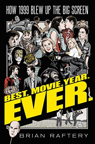 Algopix Similar Product 14 - Best Movie Year Ever How 1999 Blew