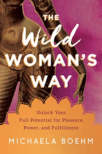 Algopix Similar Product 15 - The Wild Womans Way Unlock Your Full