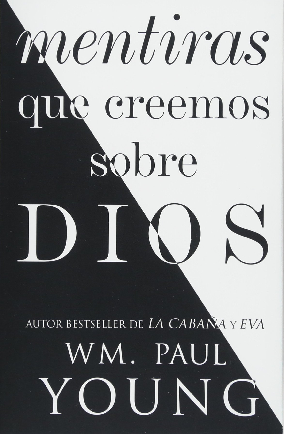 Algopix Similar Product 16 - Mentiras que creemos sobre Dios Lies