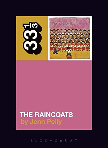 Algopix Similar Product 13 - The Raincoats' The Raincoats (33 1/3)