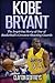 Algopix Similar Product 17 - Kobe Bryant The Inspiring Story of One