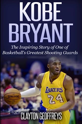 Algopix Similar Product 2 - Kobe Bryant The Inspiring Story of One