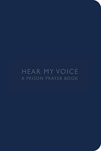 Algopix Similar Product 14 - Hear My Voice: A Prison Prayer Book