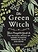 Algopix Similar Product 14 - The Green Witch Your Complete Guide to