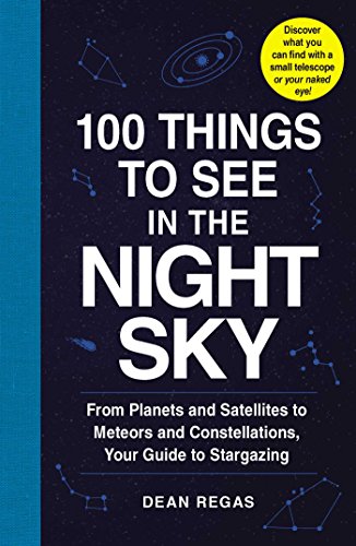 Algopix Similar Product 12 - 100 Things to See in the Night Sky