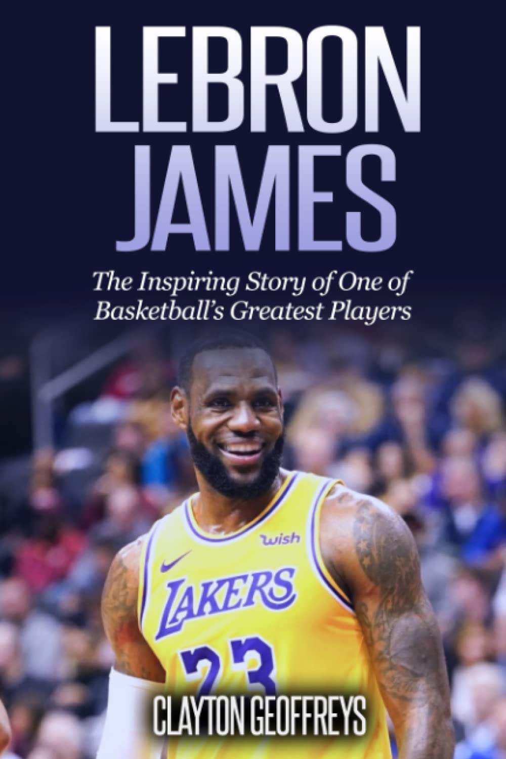 Algopix Similar Product 20 - LeBron James The Inspiring Story of