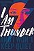 Algopix Similar Product 6 - I Am Thunder Jan 25 2018 Khan