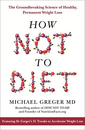 Algopix Similar Product 6 - How Not To Diet The Groundbreaking