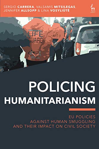 Algopix Similar Product 7 - Policing Humanitarianism EU Policies