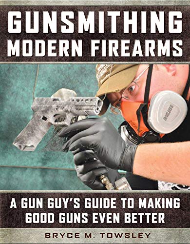 Algopix Similar Product 13 - Gunsmithing Modern Firearms A Gun