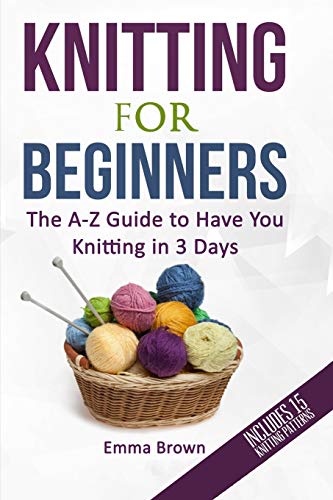 Algopix Similar Product 15 - Knitting For Beginners The AZ Guide
