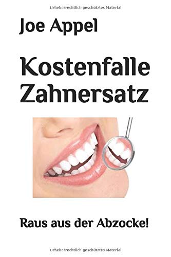 Algopix Similar Product 12 - Kostenfalle Zahnersatz Raus aus der