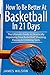 Algopix Similar Product 16 - How to Be Better At Basketball in 21