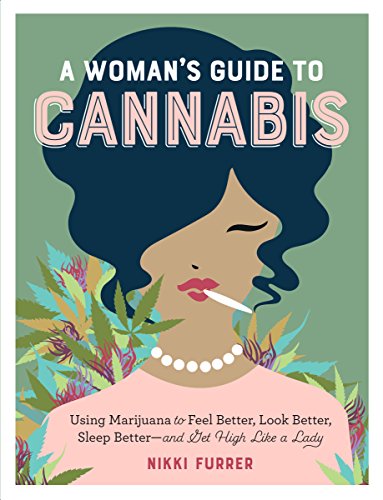 Algopix Similar Product 7 - A Womans Guide to Cannabis Using