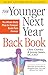 Algopix Similar Product 1 - The Younger Next Year Back Book The