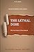 Algopix Similar Product 6 - The Lethal Dose Why Your Doctor is