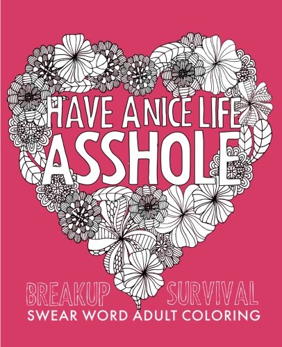 Algopix Similar Product 14 - Have a Nice Life Asshole Breakup