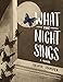 Algopix Similar Product 17 - What the Night Sings