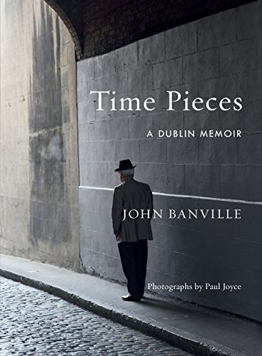 Algopix Similar Product 14 - Time Pieces: A Dublin Memoir