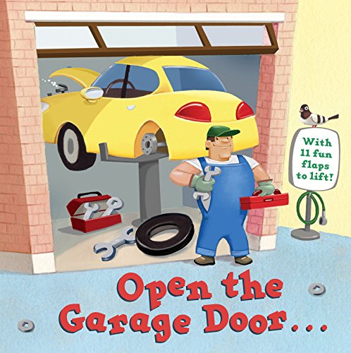Algopix Similar Product 19 - Open the Garage Door (Lift-the-Flap)