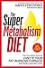 Algopix Similar Product 7 - The Super Metabolism Diet The TwoWeek