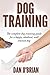 Algopix Similar Product 12 - Dog Training The Complete Dog Training