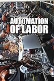 Algopix Similar Product 9 - Automation of Labor Opposing