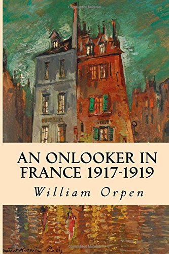 Algopix Similar Product 19 - An Onlooker in France 1917-1919